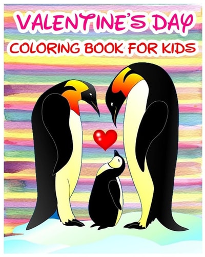 Valentine's Day Coloring Book for Kids 2017 Coloring and Activities Book (Find Differences Games, Dot to Dot Games, Mazes and Word Games for Kids) (100 Pages)