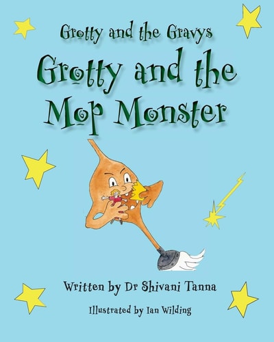 Grotty and the Mop Monster Grotty and the Gravys