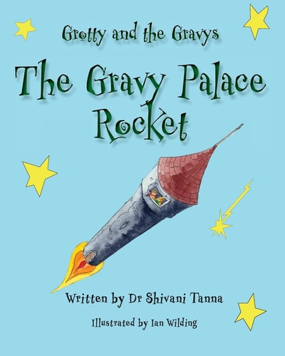 The Gravy Palace Rocket Grotty and the Gravys