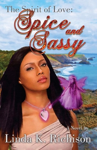 Spirit of Love Spice and Sassy: The Spirit of Love Series