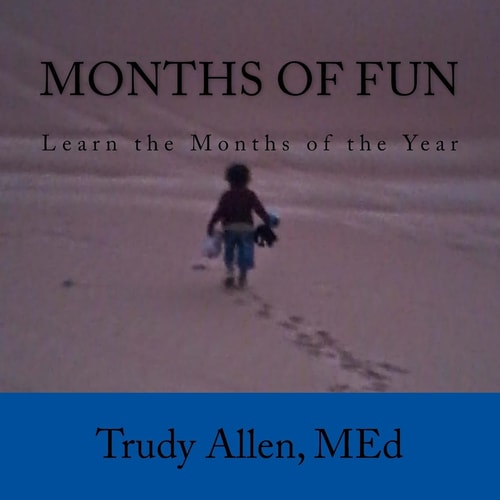 Months of Fun Learn the Months of the Year