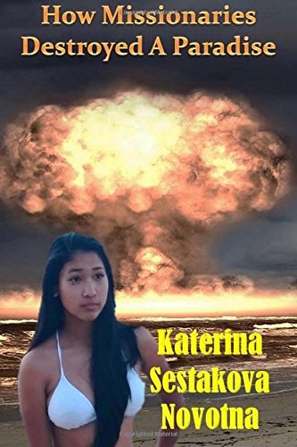 How Missionaries Destroyed A Paradise (Laa's Story About Nuclear Testing On Marshall Islands