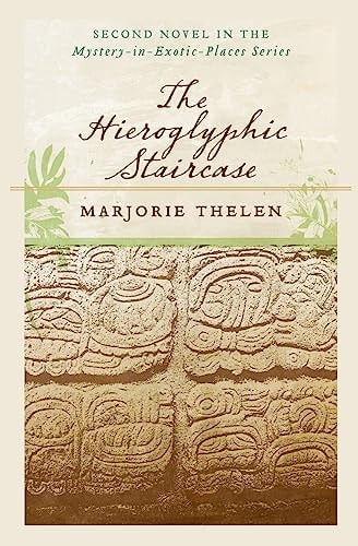 The Hieroglyphic Staircase A Mystery in Exotic Places