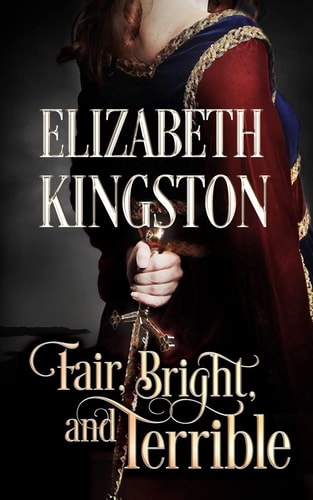 Fair, Bright, and Terrible