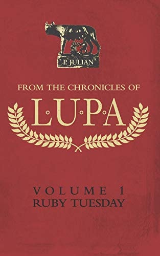 From the Chronicles of Lupa Volume 1 Ruby Tuesday