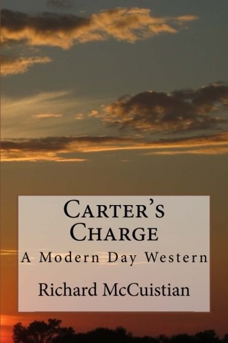 Carter's Charge A Modern Day Western