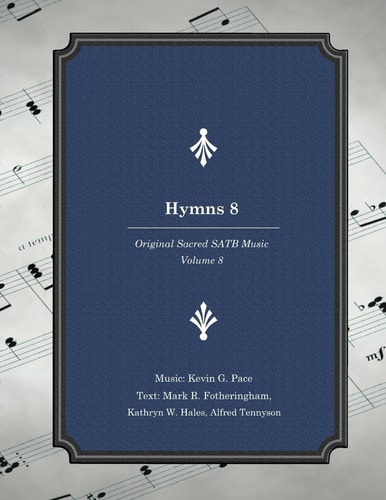 Hymns 8 Original Sacred SATB Music