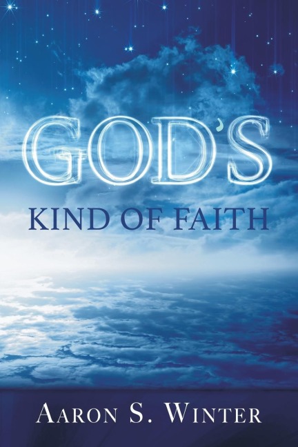 Gods Kind of Faith