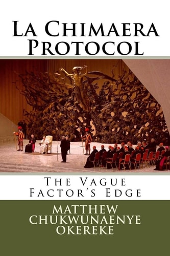 The Vague Factor's Edge La Chimaera Protocol