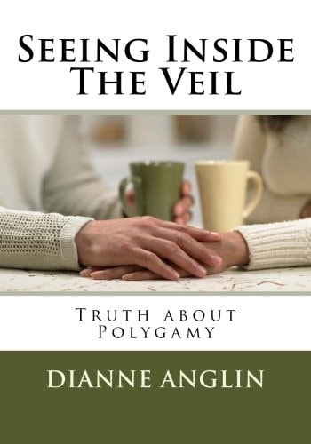 Seeing Inside The Veil Truth about Polygamy
