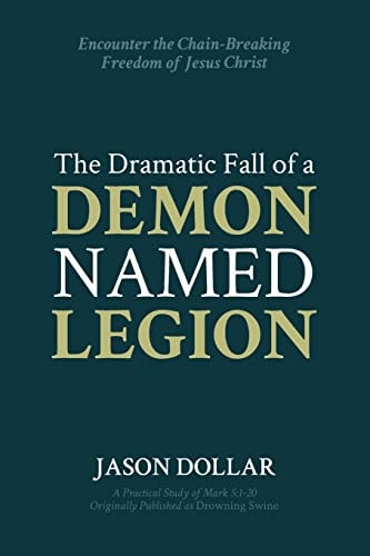 The Dramatic Fall of a Demon Named Legion