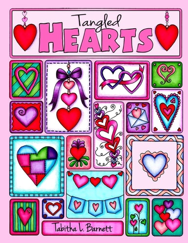 Tangled Hearts Tangles, Dangles, Mandalas and More Heart Inspired Art to Color.