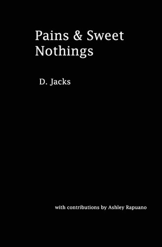 Pains and Sweet Nothings