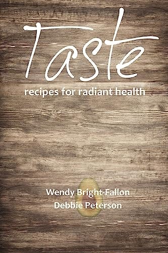 Taste Recipes for Radiant Health