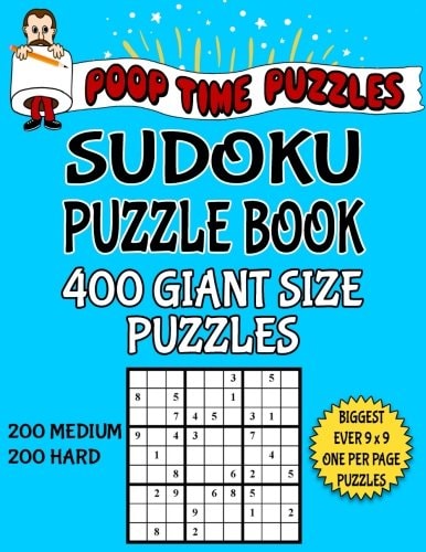 Poop Time Puzzles Sudoku Puzzle Book, 400 Giant Size Puzzles, 200 Medium and 200 Hard One Gigantic Puzzle Per Letter Size Page