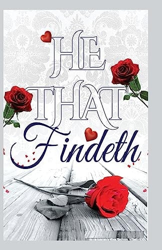 He That Findeth
