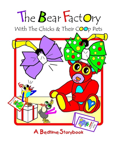The Bear Factory With The Chicks And Their Coop Pets