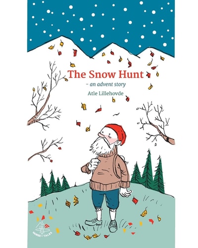 The Snow Hunt An Advent Stort