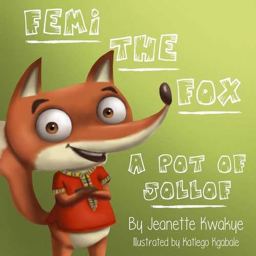 Femi the Fox A Pot of Jollof