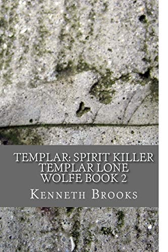 Templar: Spirit Killer Templar Lone Wolfe Book 2
