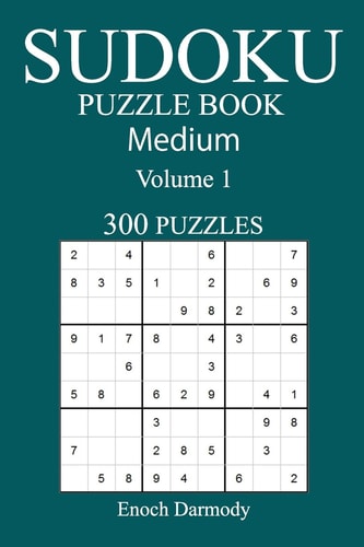 300 Medium Sudoku Puzzle Book Volume 1