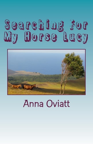 Searching For My Horse Lucy