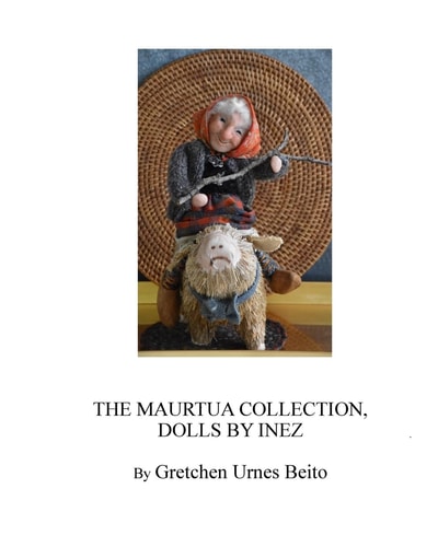 Dolls by Inez Mostue, The Maurtua Collection How and Why Inez Creates Dolls
