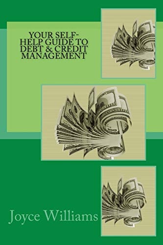 Your Self Help Guide to Debt and Credit Management