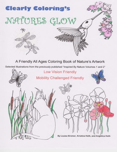 Clearly Coloring's Natures Glow A Friendly All Ages Coloring Book of Nature's Artwork