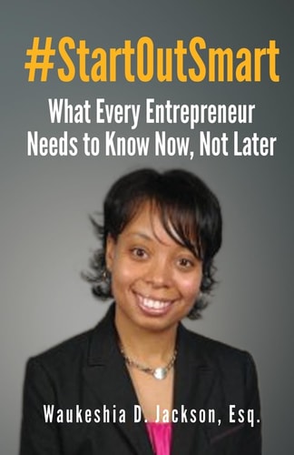 #StartOutSmart What Every Entrepreneur Needs to Know Now, Not Later