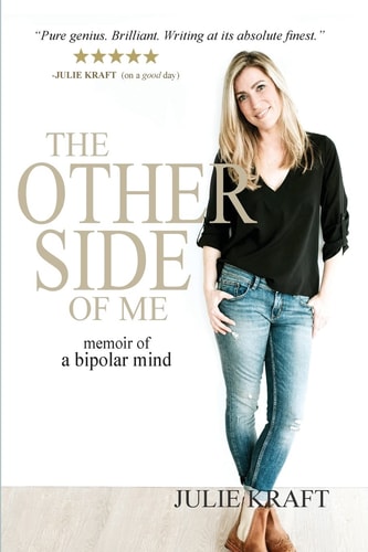 The Other Side of Me Memoir of a Bipolar Mind