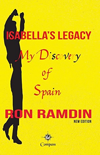 Isabella's Legacy My Discovery of Spain