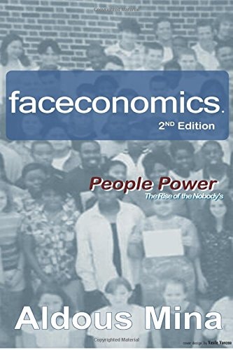 Faceconomics People Power The Rise of The Nobody's