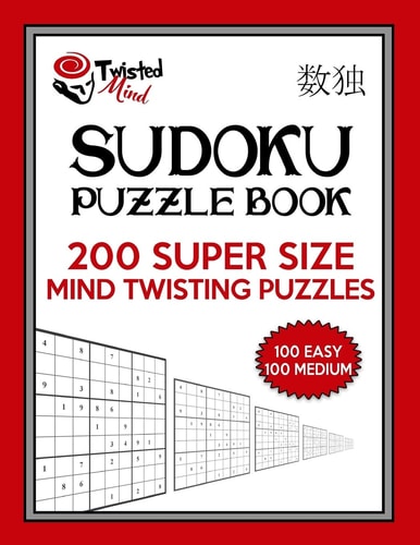 Twisted Mind Sudoku Puzzle Book, 200 Super Size Mind Twisting Puzzles, 100 Easy and 100 Medium One Gigantic Puzzle Per Letter Size Page