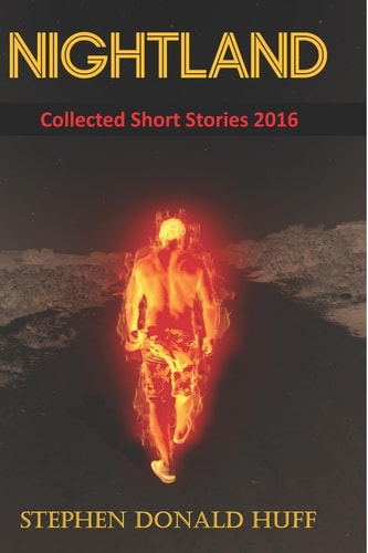 Nightland Collected Short Stories 2016