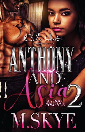 Anthony and Asia 2 A Thug Romance