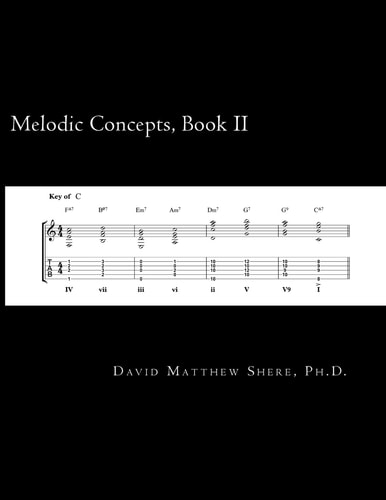 Melodic Concepts, Book II Fundamentals of Jazz Improvisation for Electric Guitar