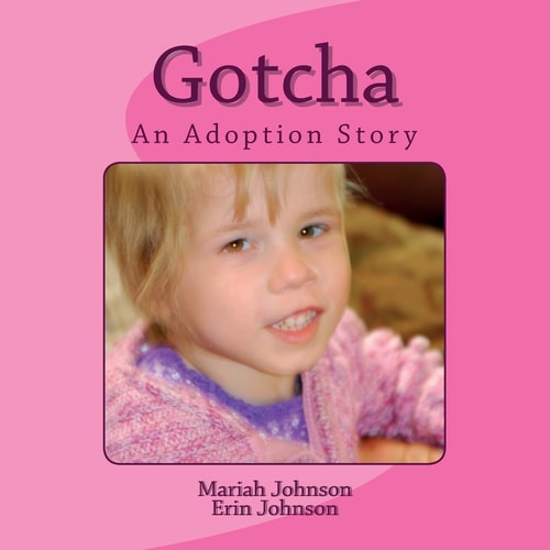 Gotcha A Ukrainian Adoption Story