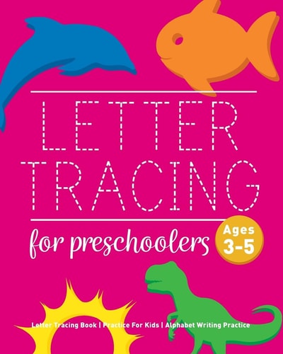 Letter Tracing Book for Preschoolers Letter Tracing Book, Practice For Kids, Ages 3-5, Alphabet Writing Practice