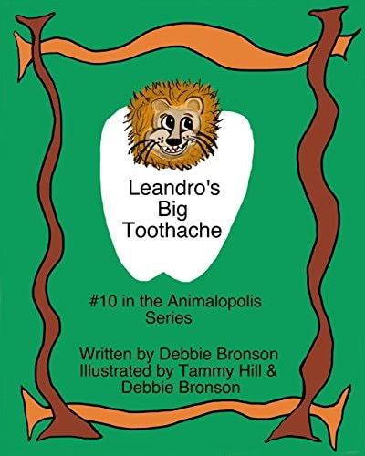 Leandro's Big Toothache # 10 in the Animalopolis Series