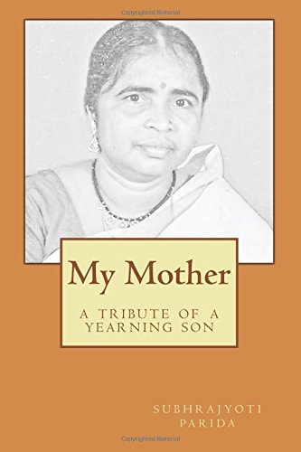 My Mother A Tribute of a Yearning Son