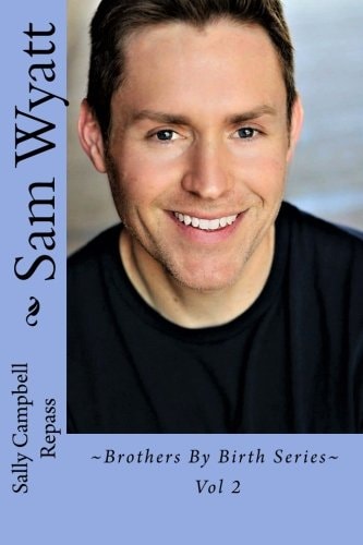 Sam Wyatt Brothers By Birth Series Vol 2