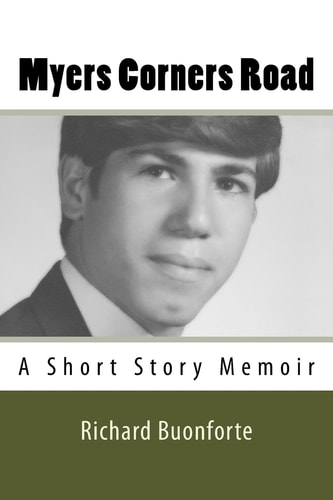 Myers Corners Road A Short Story Memoir