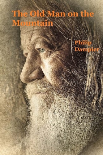 The Old Man on the Mountain Robert H. and Tisza Book 2