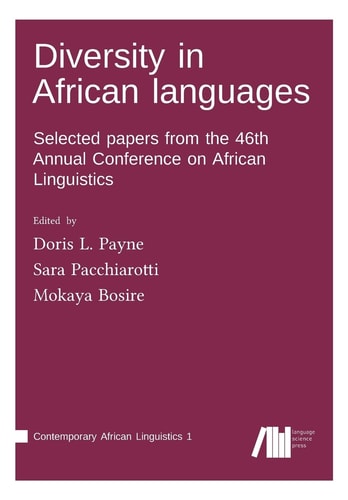 Diversity in African Languages Selected Papers from the 46th Annual Conference on African Linguistics