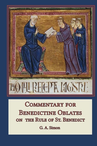 Commentary for Benedictine Oblates On the Rule of St. Benedict