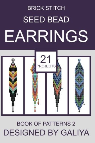 Brick Stitch Seed Bead Earrings. Book of Patterns 2 21 Projects