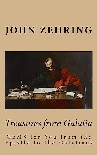 Treasures from Galatia GEMS for You from the Epistle to the Galatians