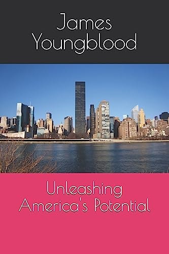 Unleashing America's Potential