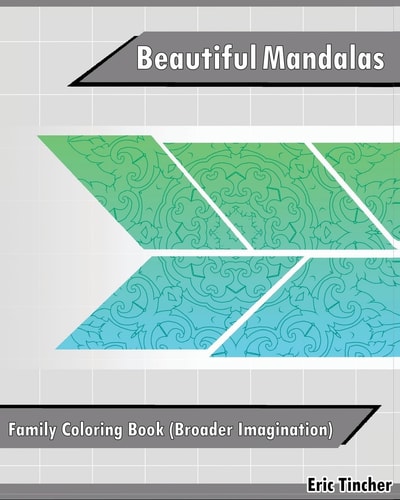 Beautiful Mandalas Family Coloring Book (Broader Imagination)